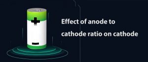 正負(fù)極比對(duì)陰極的影響