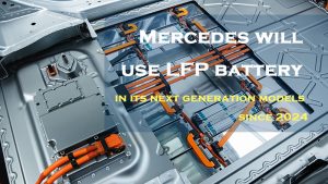 Mercedes-ill-use-LFP電池-其新一代-模型-類似于Mercedes-benz-EQA和EQB，自2024年