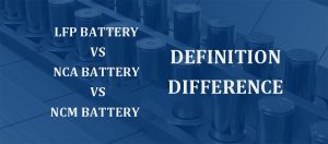 LFP與NCA與NCM電池對比